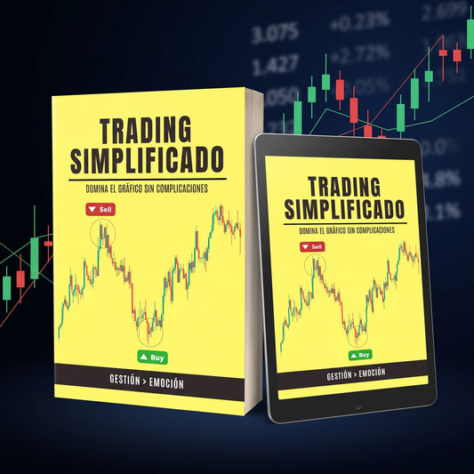 Trading Simplificado: Entradas, Gestión de Riesgo y Psicología
